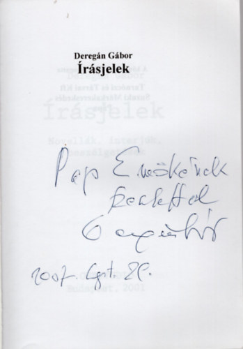 Deregn Gbor - rsjelek-Novellk, interjk, beszlgetsek-dediklt