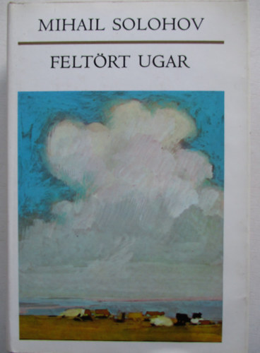 Mihail Solohov - Felt�rt ugar