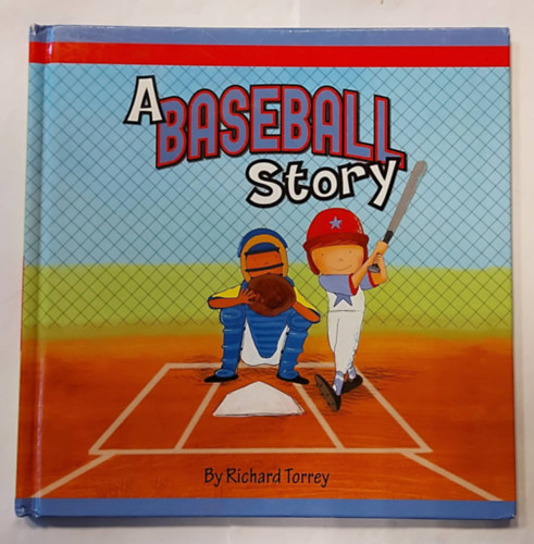 Richard Torrey - A Baseball Story (Angol nyelv meseknyv)