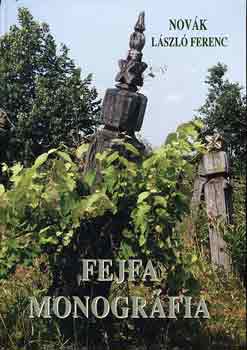 Novák László Ferenc - Fejfa monográfia