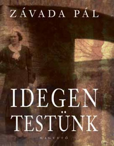 Z�vada P�l - Idegen test�nk