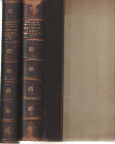 Sz�razajtai Incze K�lm�n - H�bor�k a nagy h�bor� ut�n I-II.