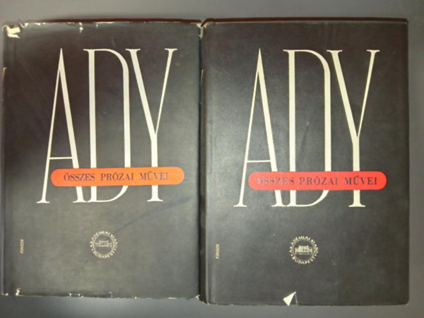 Ady Endre - Ady Endre �sszes pr�zai m�vei I-II.