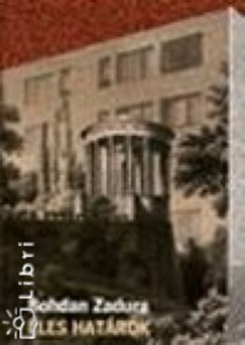 Zadura, Bohdan - Éles határok