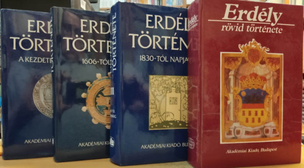 Barta G�bor K�peczi B�la - Erd�ly t�rt�nete I-III.+ Erd�ly r�vid t�rt�nete (4 k�tet)