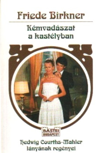 Friede Birkner - K�mvad�szat a kast�lyban