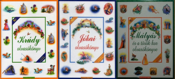 T. Asz�di �va  (szerk.) - 3 db olvas�k�nyv: Kr�dy olvas�k�nyv + J�kai olvas�k�nyv + M�ty�s �s a t�r�k kor olvas�k�nyve