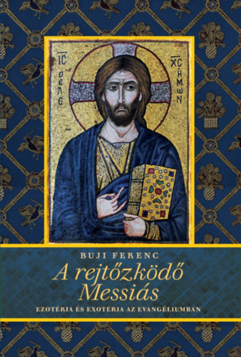 Buji Ferenc - A rejtzkd Messis