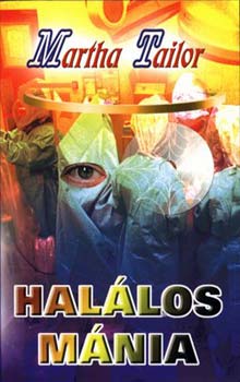 Martha Tailor - Halálos mánia