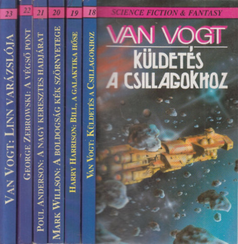 Harry Harrison, Mark Willson, Poul Anderson, George Zebrowski Van Vogt - 6 db. Phoenix knyvek (Kldets a csillagokhoz + Bill, a galaktika hse + A boldogsg kk szrnyetege + A nagy keresztes hadjrat + A vgs pont +Linn varzslja)