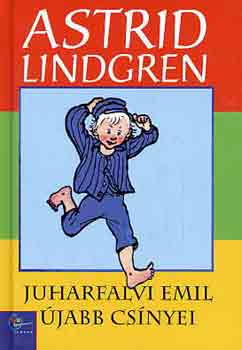 Astrid Lindgren - Juharfalvi Emil jabb csnyei