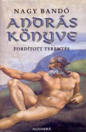 SZERZ Nagy Band Andrs - Andrs knyve - FORDTOTT TEREMTS