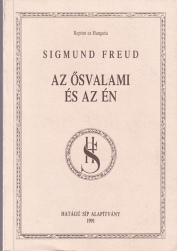 Sigmund Freud - Az �svalami �s az �n