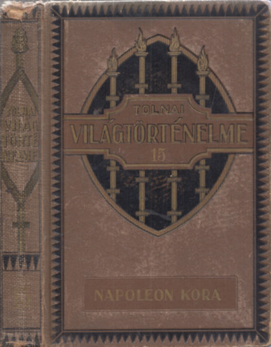 Tolnai vilgtrtnelme XV.: Napoleon kora