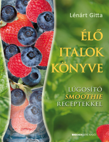 L�n�rt Gitta - �l� italok k�nyve