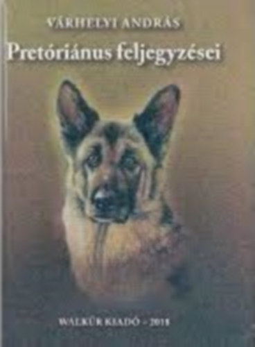 Vrhelyi Andrs - Pretrinus feljegyzsei