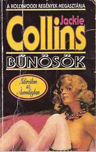 Fordította: Csáki Judit Jackie Collins - Bűnösök - Sinners