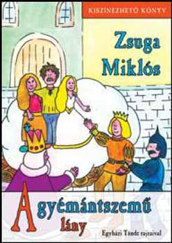 Zsuga Mikls - A gymntszem lny