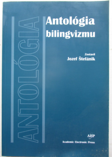 Jozef Stefnik - Antolgia bilingvizmu