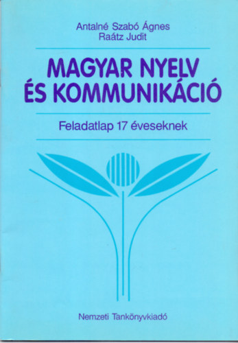 Antaln Szab gnes-Ratz Judit - Magyar nyelv s kommunikci - Feladatlap 17 veseknek