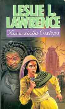 Leslie L. Lawrence - Naraszinha oszlopa