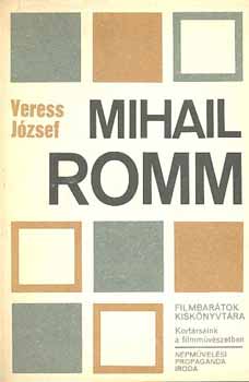 Veress Jzsef - Mihail Romm
