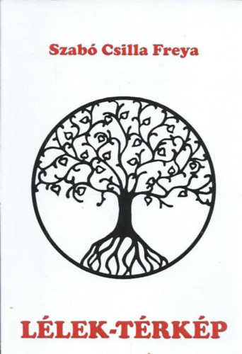 Szab� Csilla Freya - L�lek-t�rk�p