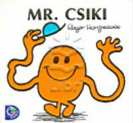 Roger Hargreaves - Mr. Csiki