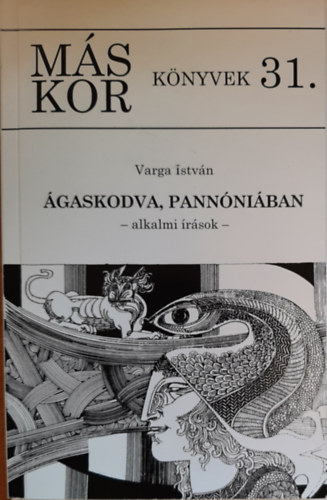 Varga Istvn - gaskodva, Pannniban - alkalmi rsok