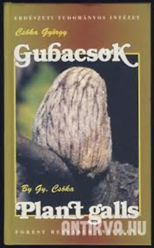 Cs�ka Gy�rgy - Gubacsok - Plant galls