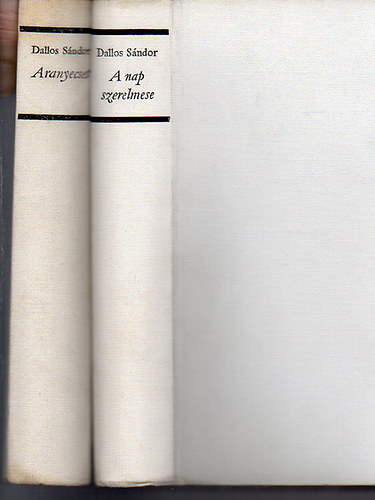 Dallos S�ndor - Aranyecset / A nap szerelmese