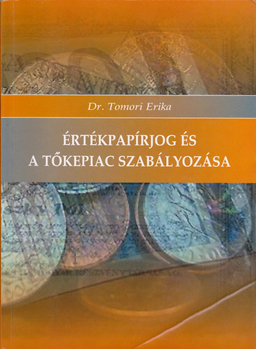 Tomori Erika dr - rtkpaprjog s a tkepiac szablyozsa