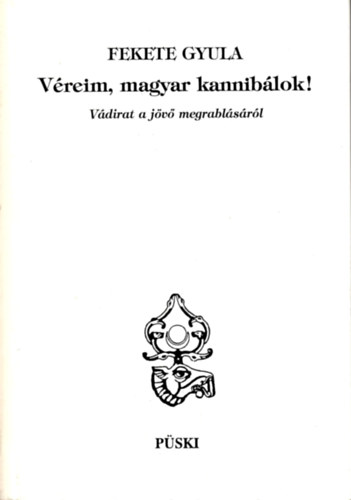 Fekete Gyula - Vreim, magyar kanniblok