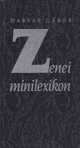 Darvas G�bor - Zenei minilexikon