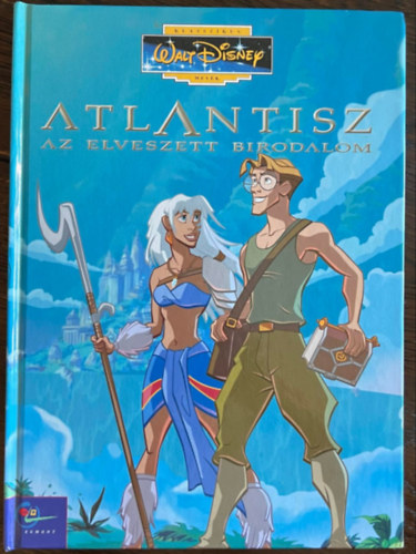 Walt Disney - Atlantisz - Az elveszett birodalom (Klasszikus Walt Disney mesék 33.)