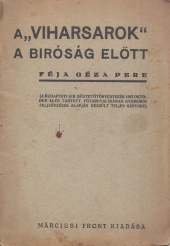 A "Viharsarok" a b�r�s�g el�tt (F�ja G�za pere)