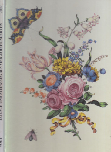 Peter Vogt - Fayence Und Steinzeug Aus Vier Jahrhunderten