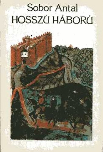 Sobor Antal - Hossz� h�bor�