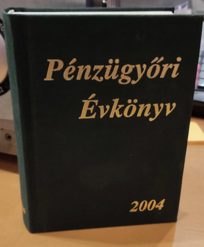 Dr. Miskei Lszl - Pnzgyri vknyv 2004