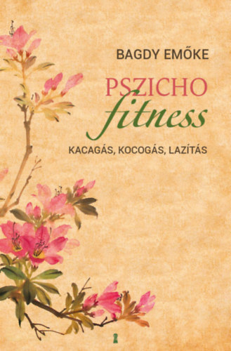 Dr. Bagdy Emke - Pszichofitness