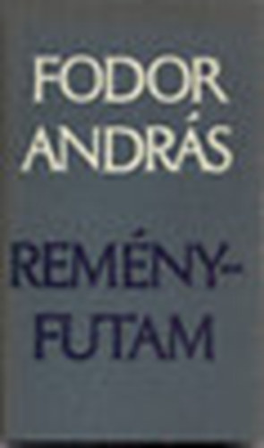 Fodor András - Reményfutam (Fodor)