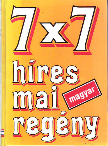 M�ra Ferenc K�nyvkiad� - 7x7 H�res mai magyar reg�ny
