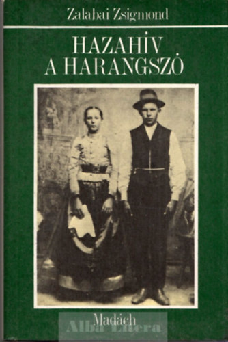 Zalabai Zsigmond - Hazahív a harangszó (Ipolypásztó népélete 1918-1945)