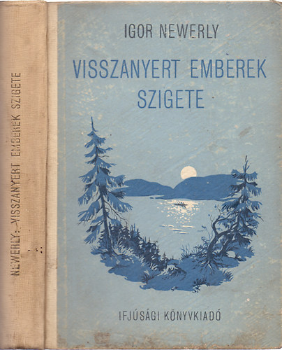 Igor Newerly - Visszanyert emberek szigete