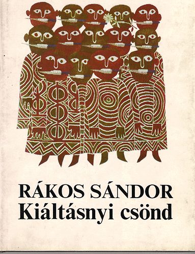 R�kos S�ndor - Ki�lt�snyi cs�nd