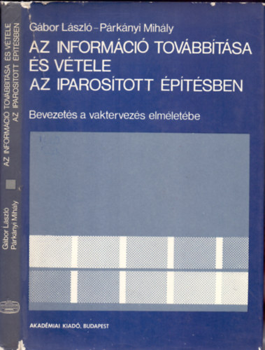 Gbor-Prknyi - Az informci tovbbtsa s vtele az iparostott ptsben
