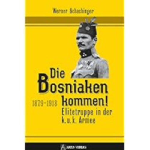 Werner Schachinger - Die Bosniaken kommen