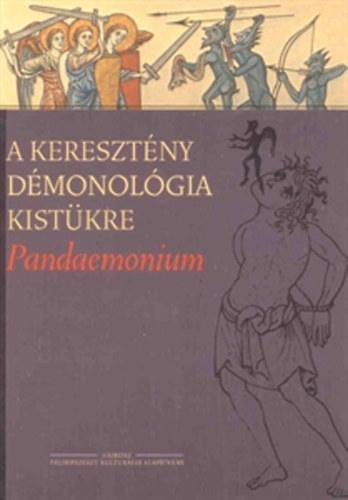 Pandaemonium: A keresztny dmonolgia kistkre