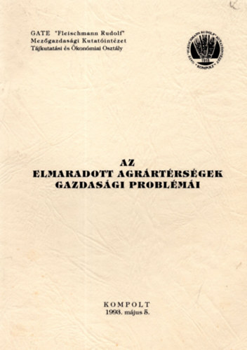 Az elmaradott agrrtrtsgek gazdasgi problmi