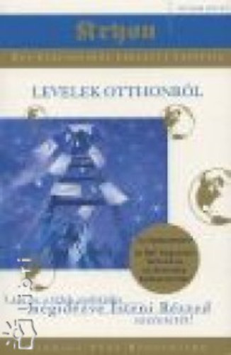 Lee Carroll - Levelek otthonról - Kryon égi-csatornából érkezett tanítása V.